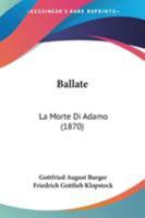 Ballate: La Morte Di Adamo (1870) 1104038102 Book Cover