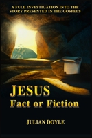 JESUS, Fact or Fiction 1652797890 Book Cover