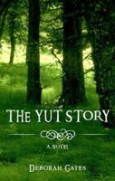 The Yut Story 1598863649 Book Cover