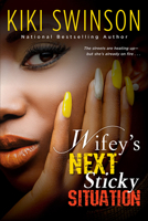 Wifey's Next Sticky Situation 0986203750 Book Cover