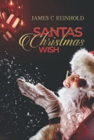 Santa’s Christmas Wish (Christmas as Before Trilogy) B0BMTFKSGT Book Cover