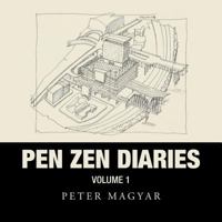 Pen Zen Diaries: Volume One 1490791191 Book Cover