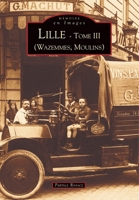 Lille - Tome III 2842539834 Book Cover