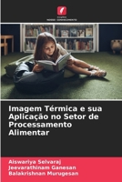 Imagem Térmica e sua Aplicação no Setor de Processamento Alimentar (Portuguese Edition) 6208361885 Book Cover