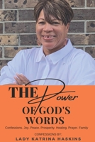 The Power of God's Words: Confessions · Joy · Peace · Prosperity · Healing · Prayer · Family B09KF62FP5 Book Cover