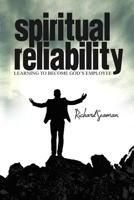Spiritual Reliability Learning to Become God's Employee 1312273933 Book Cover