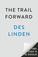 The Trail Forward: Notes on Covering New Ground 0593853776 Book Cover