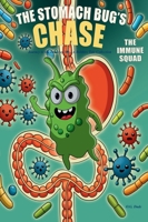 The Stomach Bug's Chase B0GN6G8L2Z Book Cover