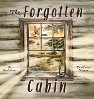 The Forgotten Cabin B0H63ZJBDS Book Cover