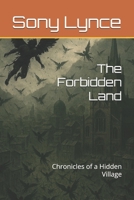 The Forbidden Land: Chronicles of a Hidden Village B0H2412311 Book Cover