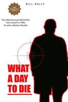 What a Day to Die 1719857733 Book Cover