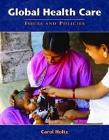 Global Healthcare Issues and Policies 0763738522 Book Cover