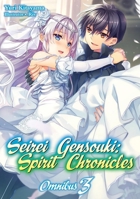 Seirei Gensouki: Spirit Chronicles: Omnibus 3 (Seirei Gensouki: Spirit Chronicles 1718328826 Book Cover