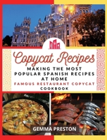 Copycat Recipes SPAIN: making the most popular SpaIN recipes at home (famous restaurant copycat cookbook) null Book Cover