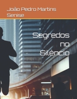 Segredos no Silêncio (Os Mistérios de James Archer) (Portuguese Edition) B0F1G1G4C5 Book Cover