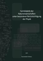 Fachdidaktik der Naturwissenschaften unter besonderer Berücksichtigung der Physik 3746081815 Book Cover