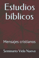 Estudios b�blicos: Mensajes cristianos 1089103964 Book Cover