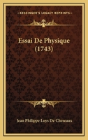 Essai De Physique (1743) 1166050491 Book Cover