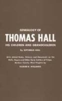 Genealogy of Thomas Hall 0870120646 Book Cover
