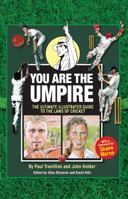 You Are the Umpire: An Illustrated Guide to the Laws of Cricket 0852650779 Book Cover