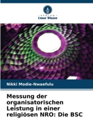 Messung der organisatorischen Leistung in einer religiösen NRO: Die BSC 6205660660 Book Cover