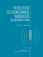 Piezoelectric Electromechanical Transducers for Underwater Sound, Part II 1644698226 Book Cover