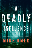 A Deadly Influence 1542022878 Book Cover
