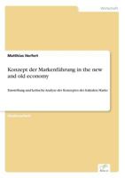 Konzept Der Markenfuhrung in the New and Old Economy 3838632176 Book Cover