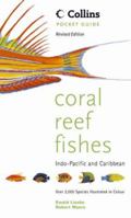 Collins Pocket Guide: Coral Reef Fishes (Collins Pocket Guides Series) 0007111118 Book Cover