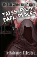 Tales From Dark Places: The Halloween Collection 1494232278 Book Cover