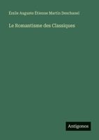 Le Romantisme des Classiques 3386631819 Book Cover