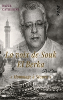 La voix de Souk El Berka - Par Elza: Hommage à Stoura (French Edition) B0GQTMC459 Book Cover
