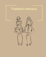 Fashionisa's sketchpad: Fashion Sketchpad: 200 Figure Templates  for Designing Looks (Sketchpads) YAS! 1712269542 Book Cover