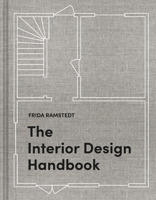 The Interior Design Handbook: Furnish, Decorate, and Style Your Space 0593139313 Book Cover