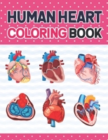 Human Heart Coloring Book: The ultimate human Heart self test guide for students | Human Heart Model Anatomy, Human Heart Art, Human Heart and Human Learning, Human Heart Anatomy. B08N5PRFFN Book Cover