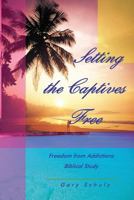 Setting the Captives Free 1468158147 Book Cover