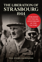 The Liberation of Strasbourg 1944 1398123552 Book Cover