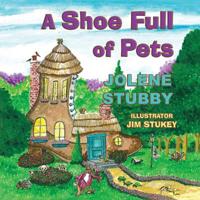 A Shoe Full of Pets 1616339845 Book Cover