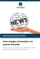 Vom eisigen Schweden ins warme Paraíba (German Edition) 6209561977 Book Cover