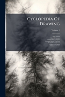 Cyclopedia of Drawing, Volume 2 124733404X Book Cover