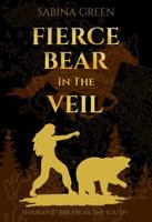 Fierce Bear in the Veil (Shapeshifters from the South) 1763853683 Book Cover