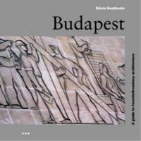 Budapest: A Guide to Twentieth-Century Architecture (Batsford Architecture) 1899858296 Book Cover