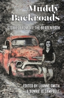 Muddy Backroads: Stories from off the Beaten Path 1956440143 Book Cover