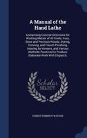 A Manual of the Hand Lathe 1522950648 Book Cover