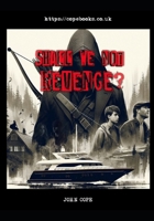 Shall we not revenge? (Teen Trouble) B0DJDD1B9L Book Cover