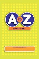 A to Z about Me!: The Health & Safety Organizer 1425103669 Book Cover