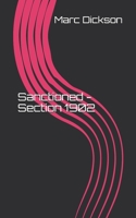 Sanctioned - Section 1902: 2nd Printing B086L71LDF Book Cover