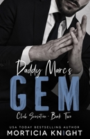 Daddy Marc's Gem: An MM Daddy Romance (Club Sensation) B0F5BCC8QX Book Cover