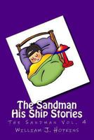 The Sandman: His Ship Stories (The Sandman Vol. 4) 1599153025 Book Cover