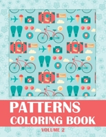 Patterns Coloring Book Volume 2: Patterns Coloring Book Volume, Pattern Color Book, Stress Relieving and Relaxation Coloring Book B08CM8LX2J Book Cover